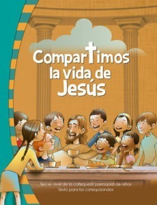 Texto de III Nivel "Compartimos la Vida de Jesús"