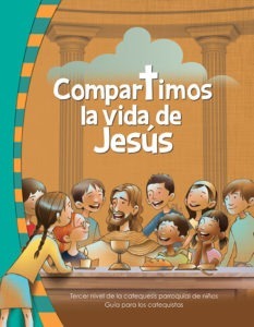 Guía III Nivel "Compartimos la Vida de Jesús"