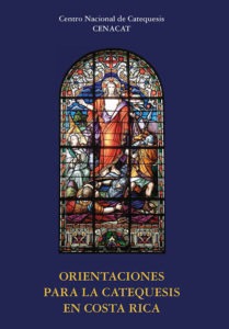 Orientaciones para la Catequesis en Costa Rica