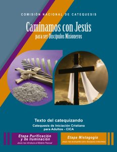 Texto CICA Purificación e Iluminación y Mistagogía "Caminamos con Jesús para ser discípulos misioneros"